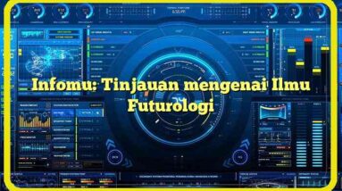 Infomu: Tinjauan mengenai Ilmu Futurologi